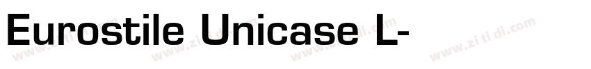 Eurostile Unicase L字体转换